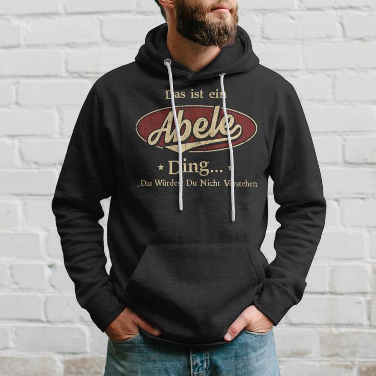 Das Ist Ein Abele Ding Das Würdest Du Nicht Verstehen Abele Name Kapuzenpullover Geschenke für Ihn