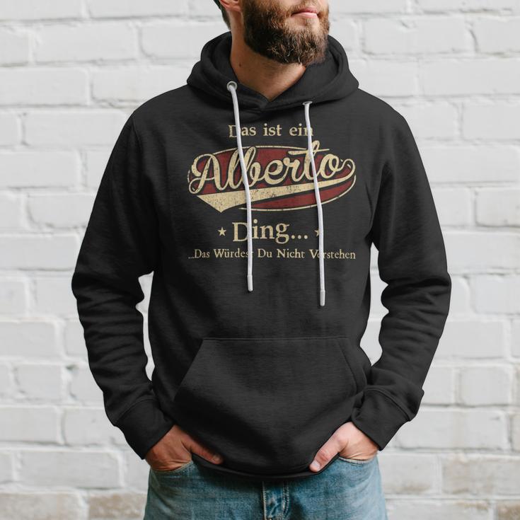 Das Ist Ein Alberto Ding Das Würdest Du Nicht Verstehen Alberto Name Kapuzenpullover Geschenke für Ihn