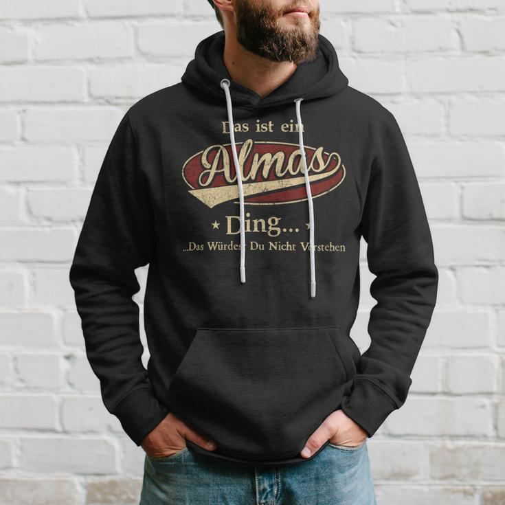 Das Ist Ein Almas Ding Das Würdest Du Nicht Verstehen Almas Name Kapuzenpullover Geschenke für Ihn