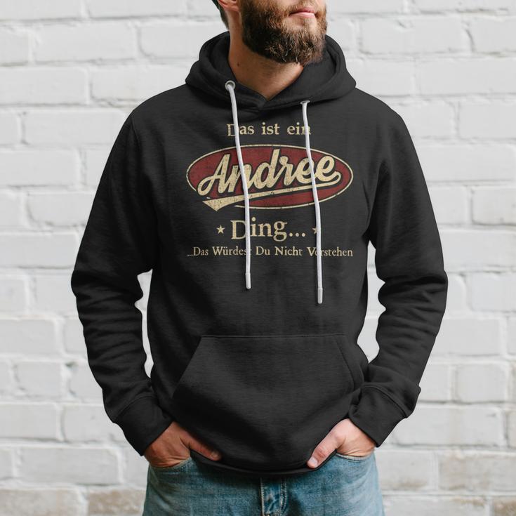 Das Ist Ein Andree Ding Das Würdest Du Nicht Verstehen Andree Name Kapuzenpullover Geschenke für Ihn