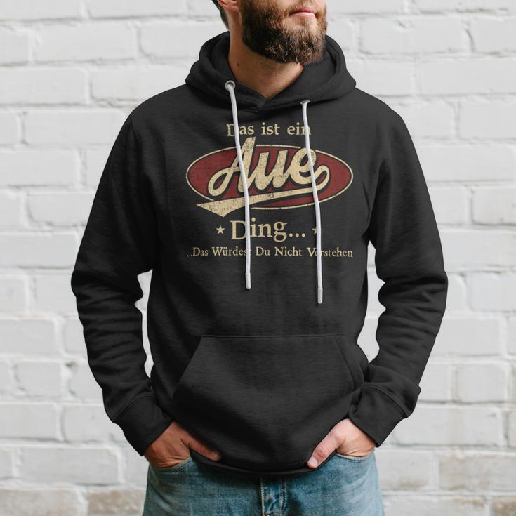 Das Ist Ein Aue Ding Das Würdest Du Nicht Verstehen Aue Name Kapuzenpullover Geschenke für Ihn