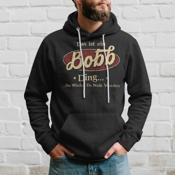 Das Ist Ein Bobb Ding Das Würdest Du Nicht Verstehen Bobb Name Kapuzenpullover Geschenke für Ihn