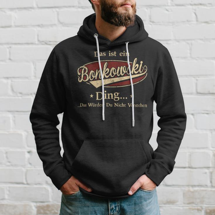 Das Ist Ein Bonkowski Ding Das Würdest Du Nicht Verstehen Bonkowski Name Kapuzenpullover Geschenke für Ihn