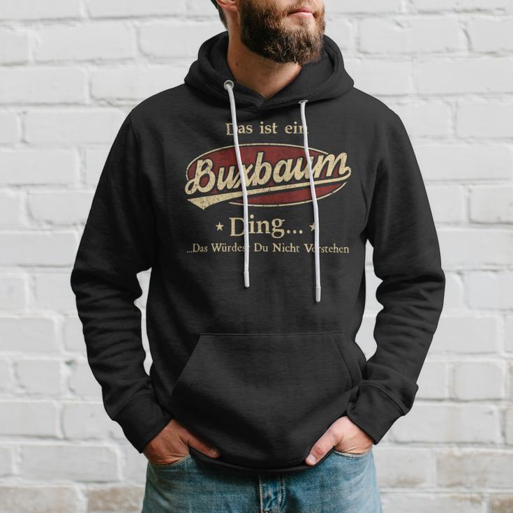 Das Ist Ein Buxbaum Ding Das Würdest Du Nicht Verstehen Buxbaum Name Kapuzenpullover Geschenke für Ihn