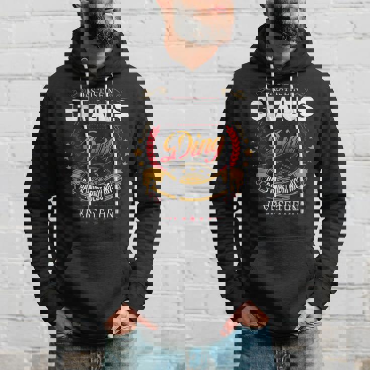 Das Ist Ein Claus Ding Das Würdest Du Nicht Verstehen Claus Name Kapuzenpullover Geschenke für Ihn