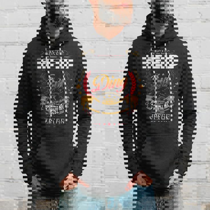 Das Ist Ein Heid Ding Das Würdest Du Nicht Verstehen Heid Name Kapuzenpullover Geschenke für Ihn