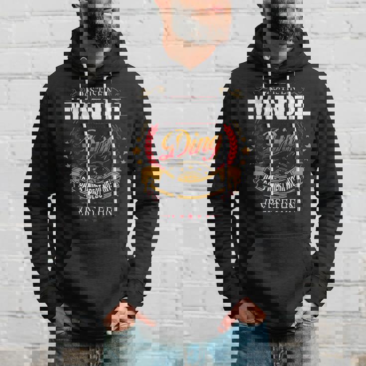 Das Ist Ein Mandel Ding Das Würdest Du Nicht Verstehen Mandel Name Kapuzenpullover Geschenke für Ihn