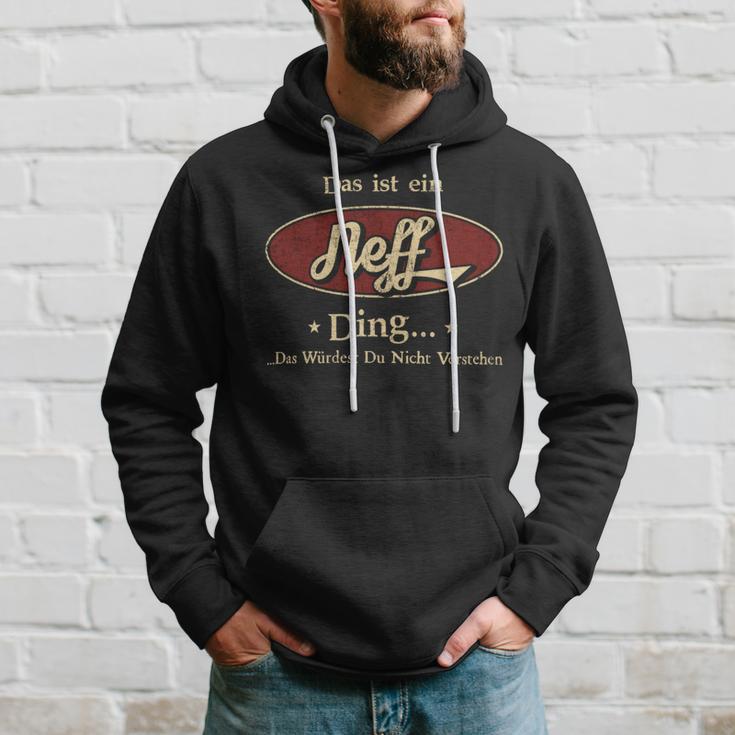 Das Ist Ein Neff Ding Das Würdest Du Nicht Verstehen Neff Name Kapuzenpullover Geschenke für Ihn