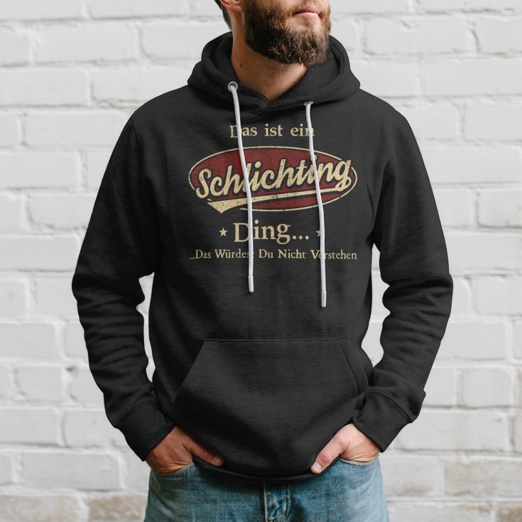 Das Ist Ein Schlichting Ding Das Würdest Du Nicht Verstehen Schlichting Name Kapuzenpullover Geschenke für Ihn