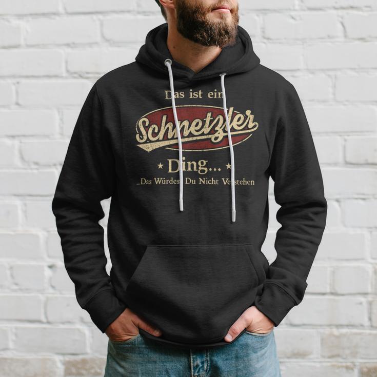 Das Ist Ein Schnetzler Ding Das Würdest Du Nicht Verstehen Schnetzler Name Kapuzenpullover Geschenke für Ihn