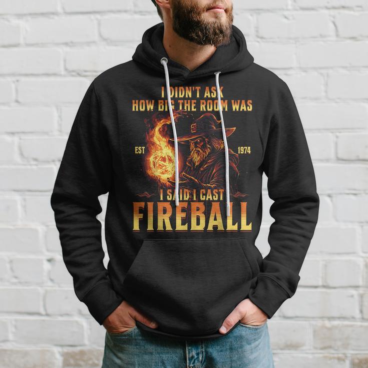 I Didn't Ask How Big The Room Was I Said I Cast Fireball Kapuzenpullover Geschenke für Ihn