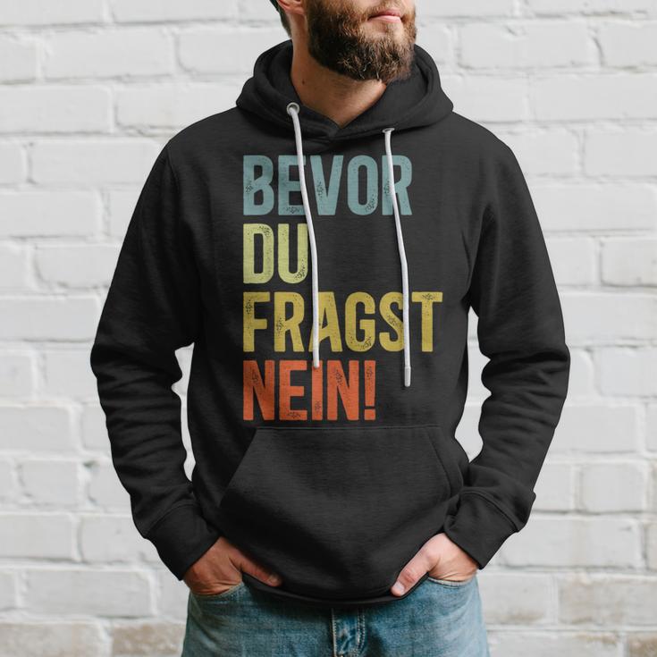 Bevor Du Fragst Nein Kapuzenpullover Geschenke für Ihn