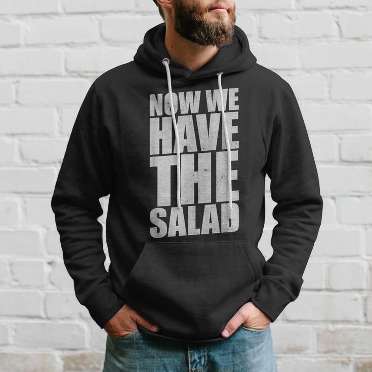 German Saying Now We Have The Salad Kapuzenpullover Geschenke für Ihn