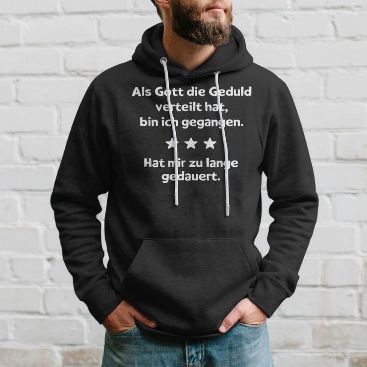 With Slogan Als Gott Die Geduldertrend Kapuzenpullover Geschenke für Ihn