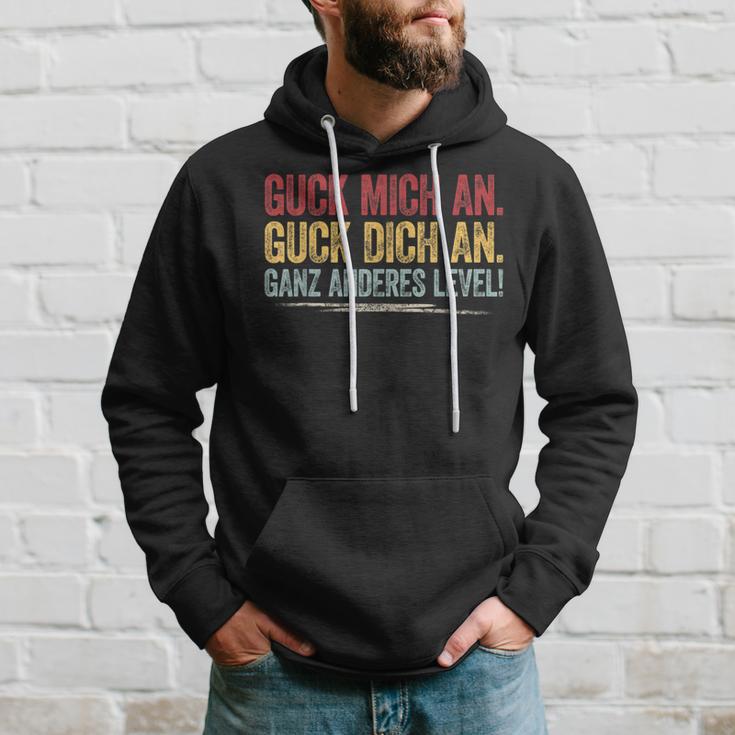 Guck Mich An Guck Dich An Ganz Anderes Level Kapuzenpullover Geschenke für Ihn