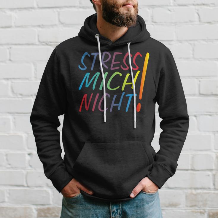 Hetz Mich Nicht Mir Doch Egal Chill Bro Stress Mich Nicht Kapuzenpullover Geschenke für Ihn