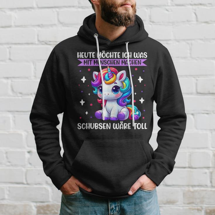 Heute Möchte Ich Was Mit Menschen Machen Schubsen Einhorn Kapuzenpullover Geschenke für Ihn