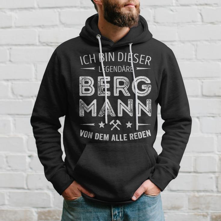 Ich Bin Dieser Legendary Bergmannon Dem Alle Reden S Kapuzenpullover Geschenke für Ihn