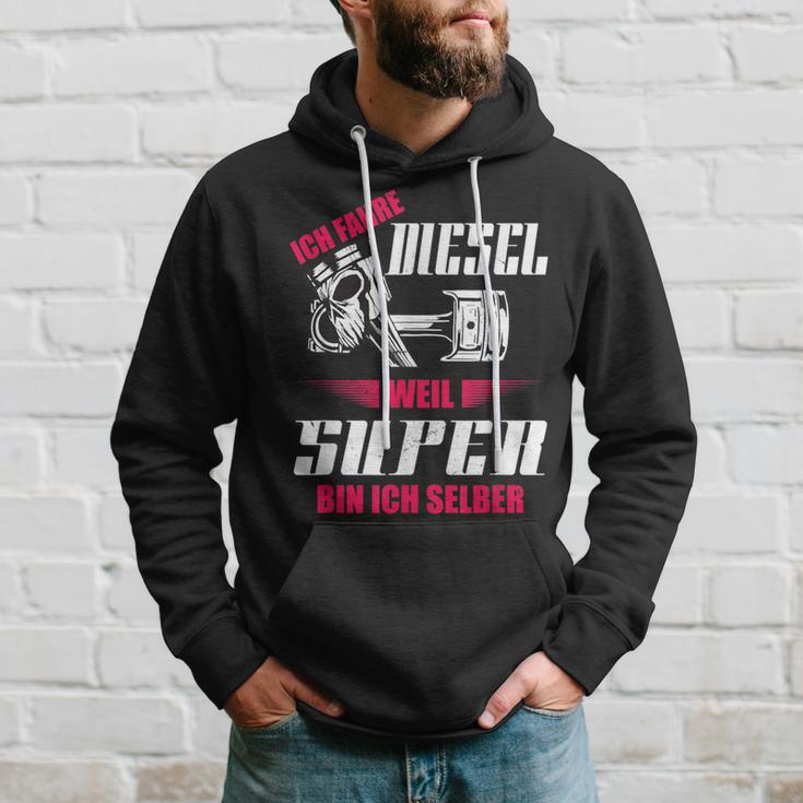 Ich Fahre Diesel Weil Super Bin Ich Selber Tuning Kapuzenpullover Geschenke für Ihn