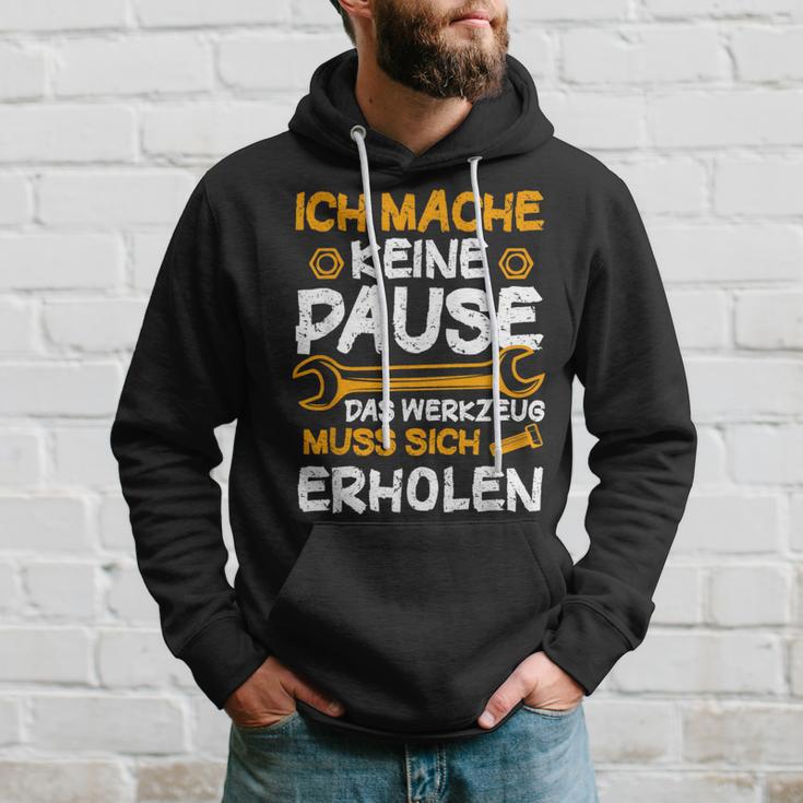 Ich Mache Keine Pause Werkzeug Erholen Kfz Mechaniker Kapuzenpullover Geschenke für Ihn