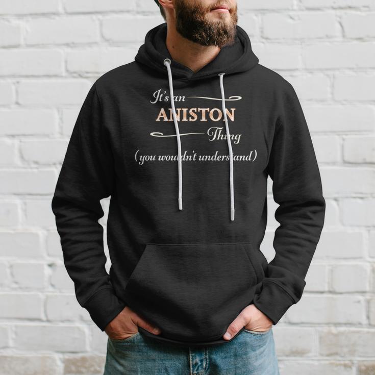 It's An Aniston Thing You Wouldn't Understand Name Kapuzenpullover Geschenke für Ihn