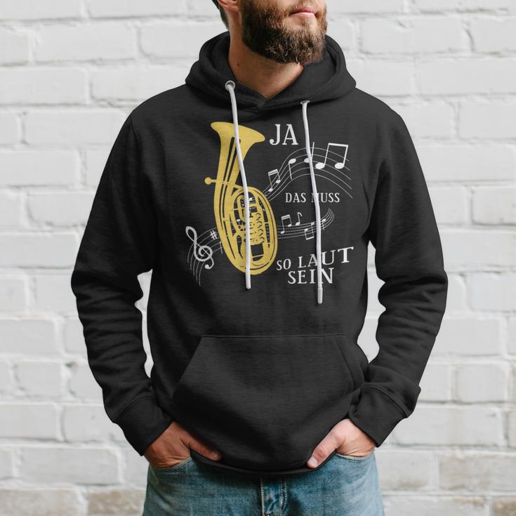 Ja Das Muss So Laut Sein Brass Instrument Tenor Horn Trumpet Kapuzenpullover Geschenke für Ihn