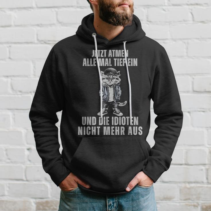 Jetzt Breathen Alle Mal Tief Ein Und Die Idioten Nicht Mehr Aus Kapuzenpullover Geschenke für Ihn