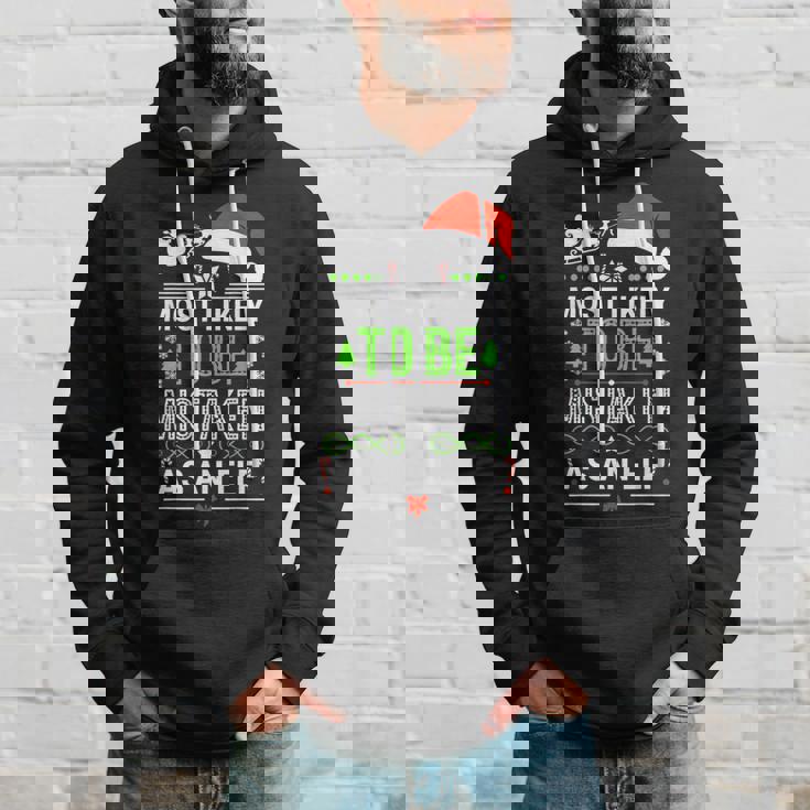 Most Likely To Be Mistaken As An Elf Family Christmas Hoodie Gifts for Him Most Likely To Be Mistaken As An Elf Family Christmas Hoodie Gifts for Him