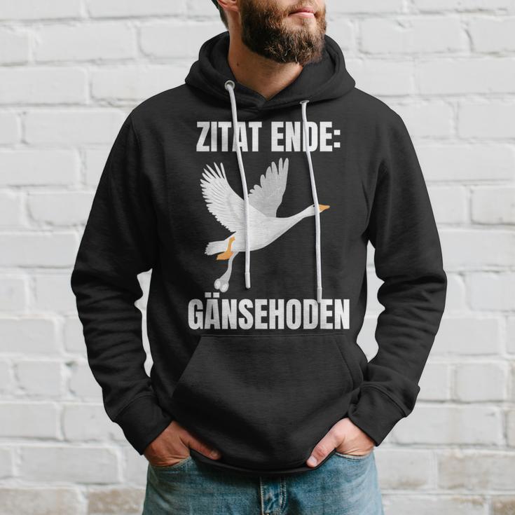 Quote End Goose Testicles Kapuzenpullover Geschenke für Ihn