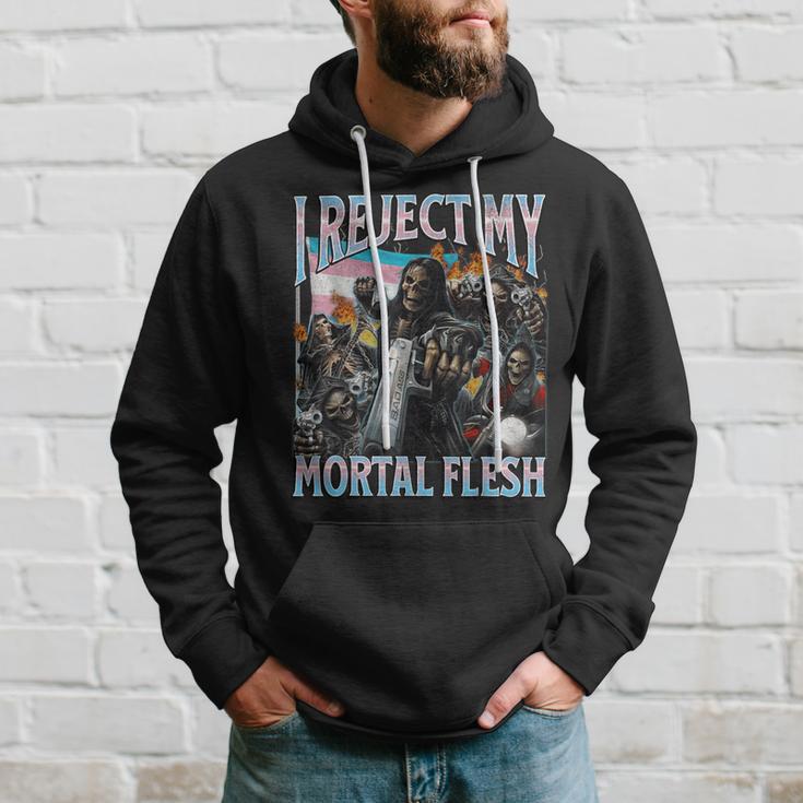 I Reject My Mortal Flesh Trans Hard Skeleton Bootleg Kapuzenpullover Geschenke für Ihn