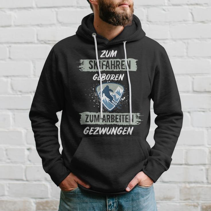 Ski For Skiing Born To Work Forced Skiers Kapuzenpullover Geschenke für Ihn