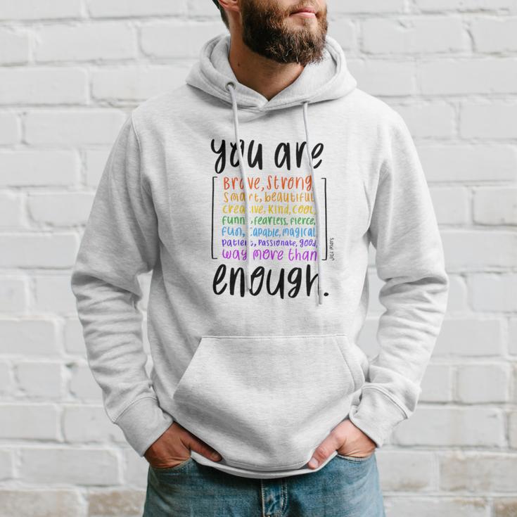 You Are Enough And More Mental Health Awareness Kapuzenpullover Geschenke für Ihn