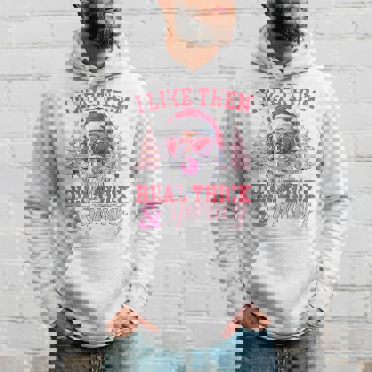 I Like Them Real Thick And Sprucey Christmas Hoodie Gifts for Him