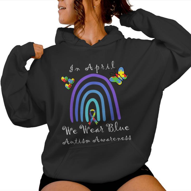 Autism In April We Wear Blue Autism Rainbow Awareness Month Sudadera con capucha para mujer