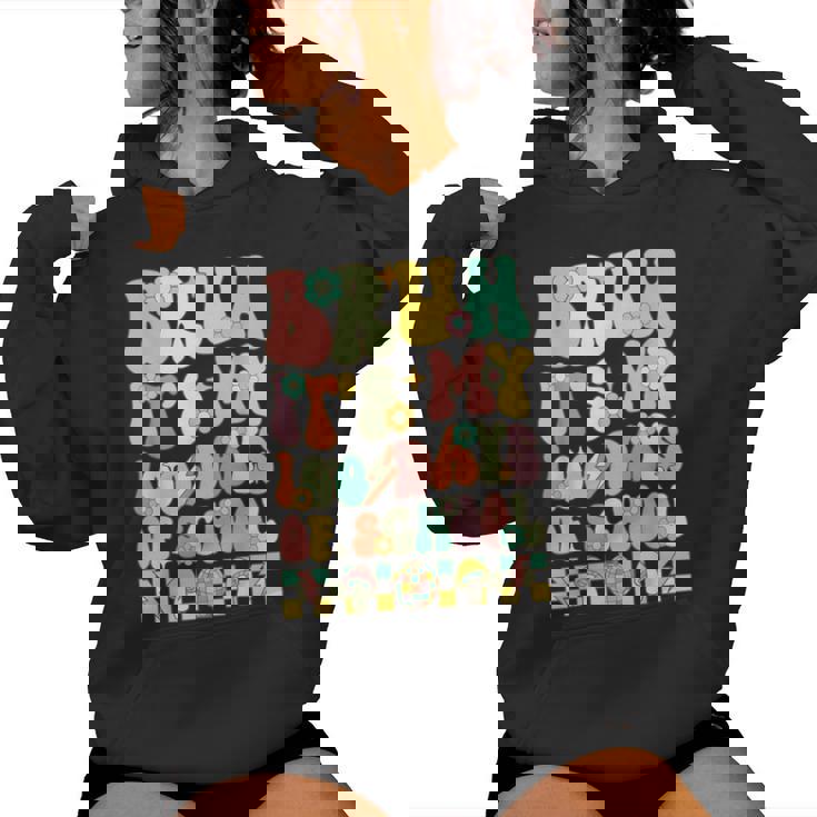 Bruh It's My 100Th Day Of School Groovy 100 Days Of School Women Hoodie