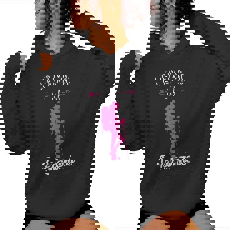 Cadeau Randonneuse Montagne J'peux Pas J'ai Randonnée Sweat à capuche femme