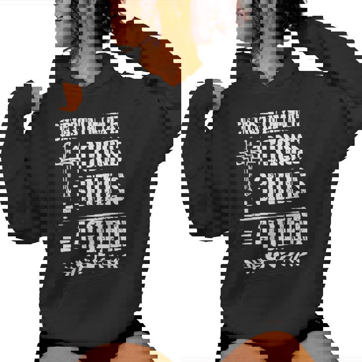 Christian Math 1 Cross 3 Nails 4 Given Women Hoodie