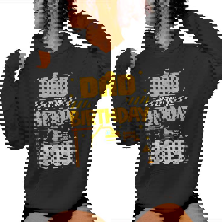 Dad And Mom Birthday Boy Construction Family Decorations Women Hoodie
