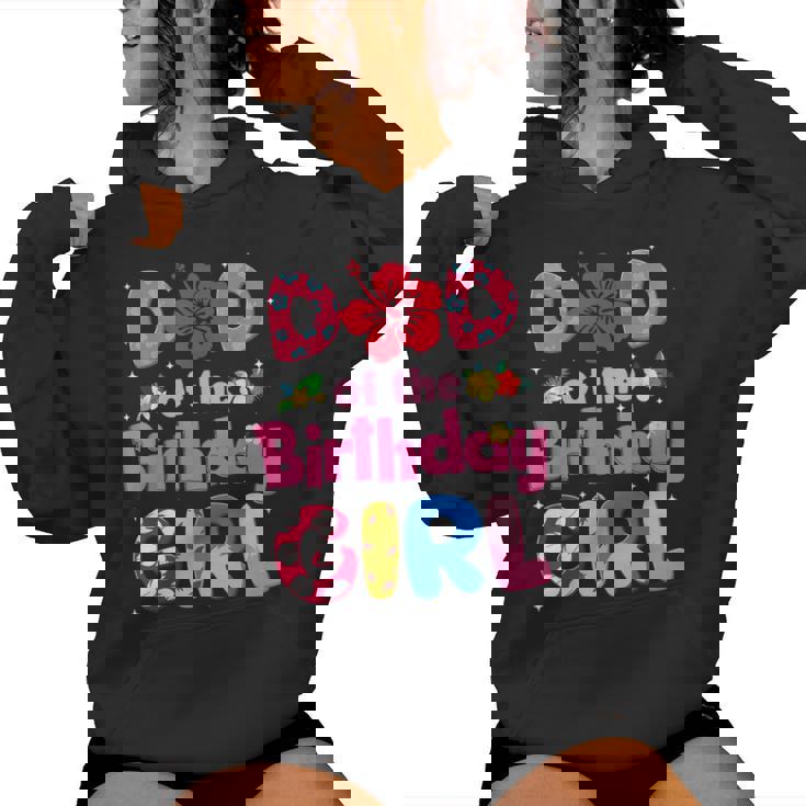Dad And Mom Birthday Girl Family Party Decorations Women Hoodie