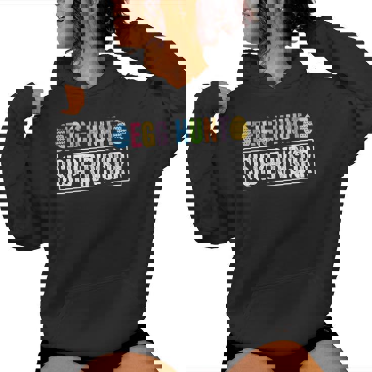Easter Egg Hunt Supervisor Mom Dad Men Women Kids Women's Hoodie