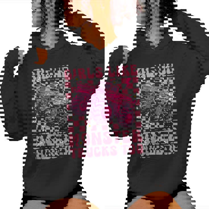 Girls Like Monster Trucks Too Pink Monster Truck Girls Women Hoodie