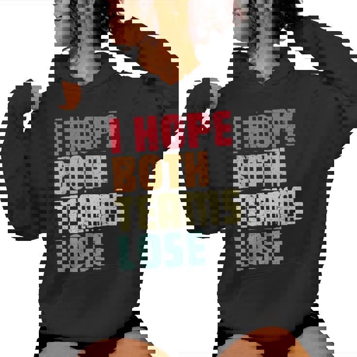 I Hope Both Teams Lose American Football For Women Women Hoodie