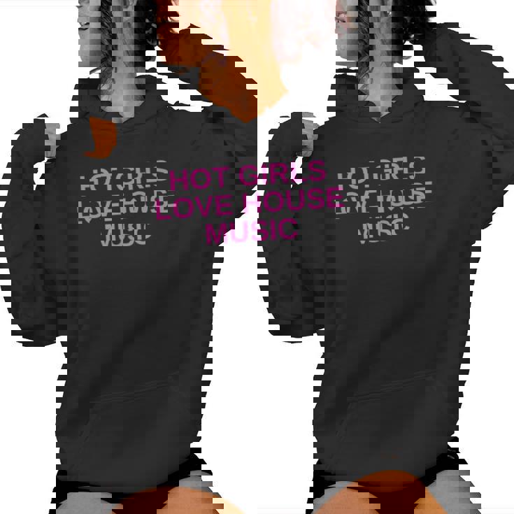 Hot Girls Love House Music Dj Techno Rave Edm Concert Slay Sweat à capuche femme