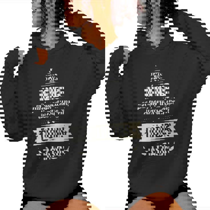 Idée Cadeau Ingénieur J'ai Toujours Raison Sweat à capuche femme