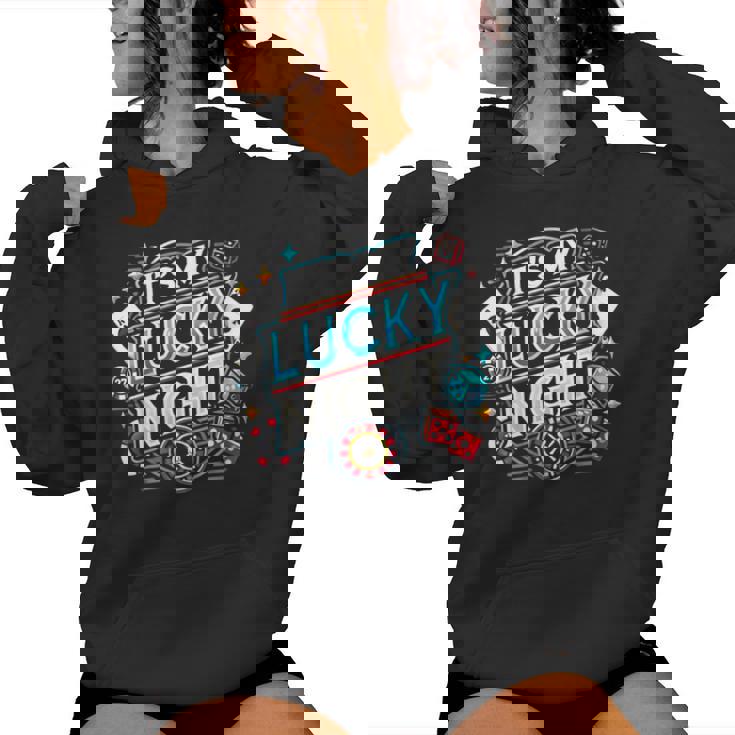 It's My Lucky Night Casino Gambling Women Hoodie