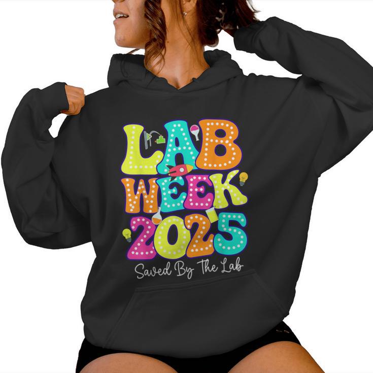 Lab Week 2025 Saved By The Lab Medical Laboratory Women Hoodie