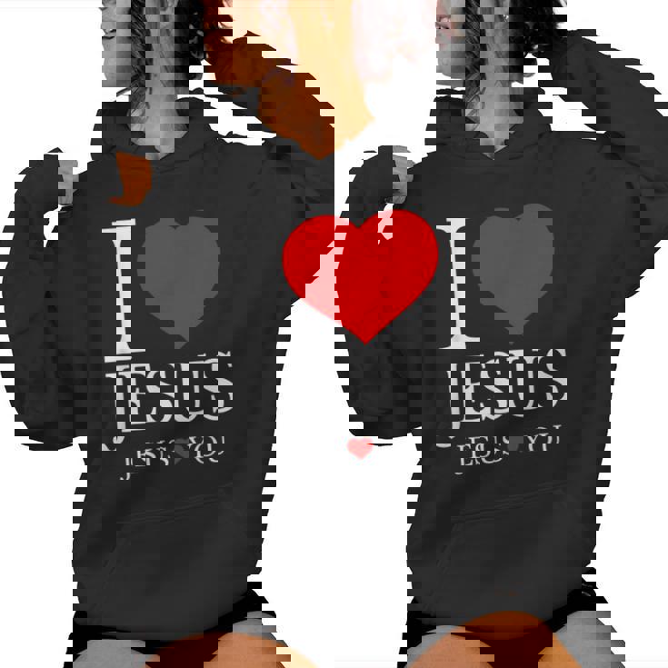 I Love Jesus Jesus Loves You Christian Women Hoodie