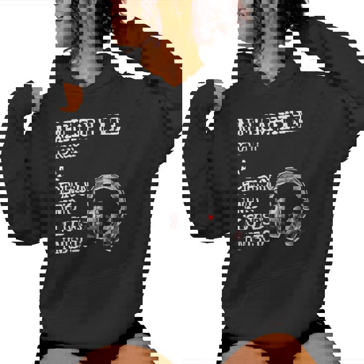 Melophile Definition A Person Who Loves Music Women's Hoodie