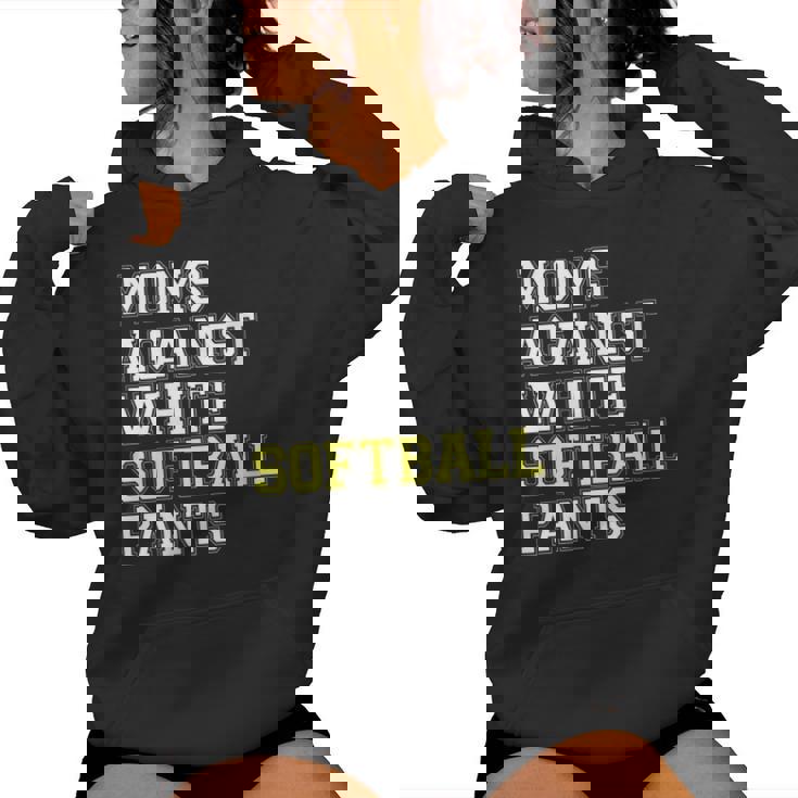 Moms Against White Softball Pants Sports Mom Women Hoodie