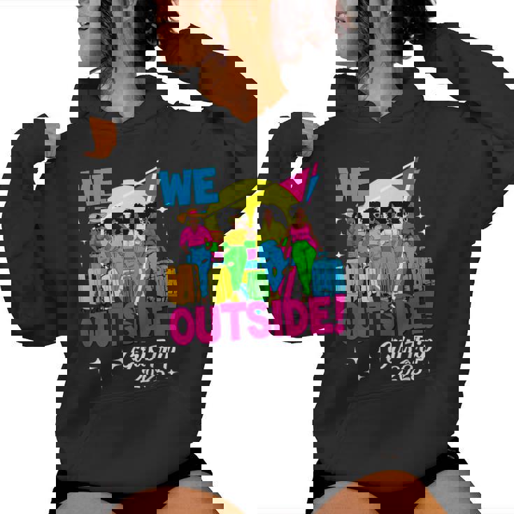 We Outside Girls Trip 2025 Afro Girls Black Together Women Hoodie